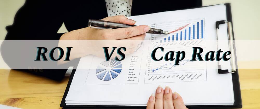 Understanding the Differences Between ROI vs Cap Rate